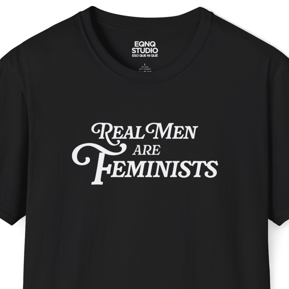 Real Men Are Feminists | Tee