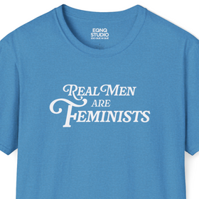 Real Men Are Feminists | Tee
