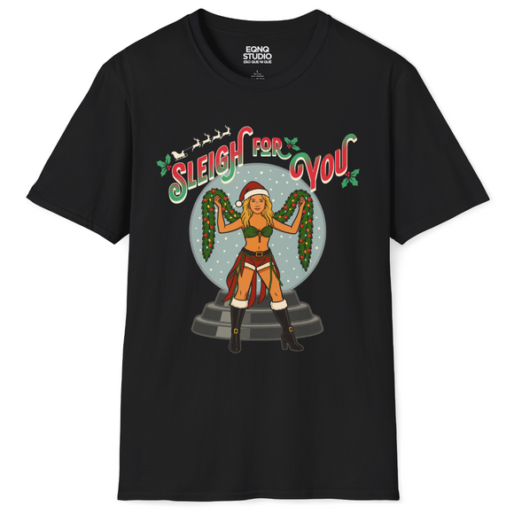Sleigh For You | Tee