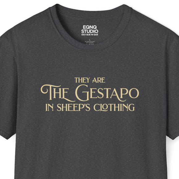 Gestapo In Sheep's Clothing | Tee