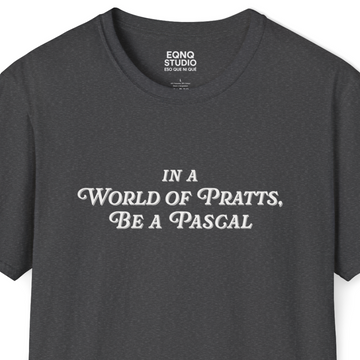 In A World of Pratts, Be a Pascal | Tee