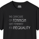 The Opposite of Feminism | Tee-3