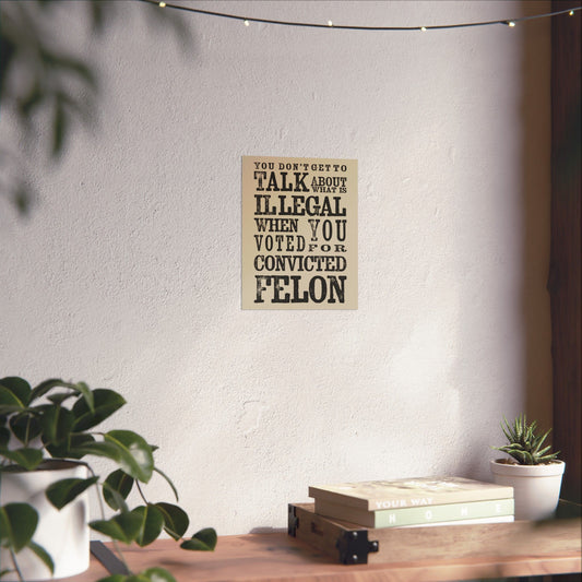 Convicted Felon | Poster