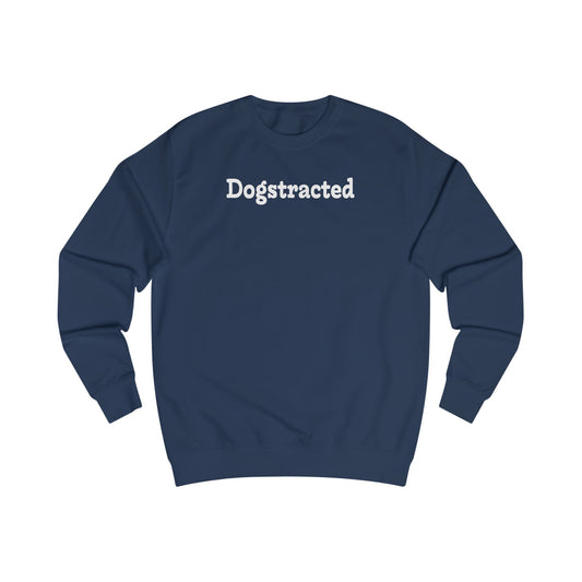 Dogstracted | Sweatshirt