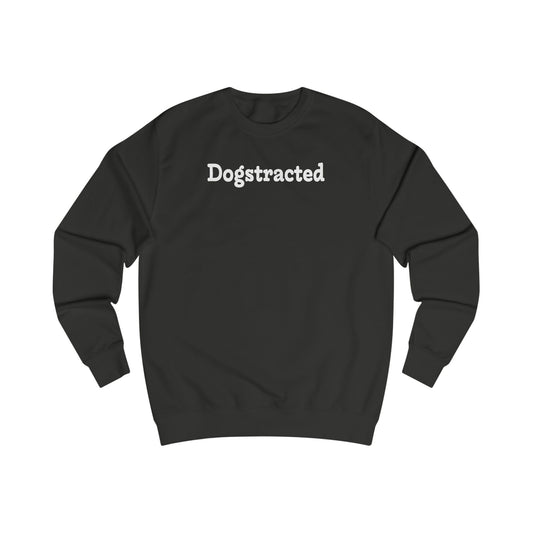 Dogstracted | Sweatshirt